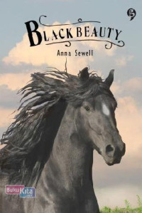 BLACK BEAUTY: The Autobiography Of a Horse