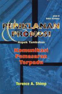 PERIKLANAN PROMOSI : Aspek Tambahan Komunikasi Pemasaran Terpadu