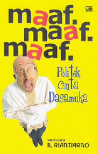 Maaf. Maaf. Maaf: Politik Cinta Dassamuka