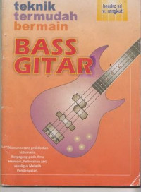 TEKNIK TERMUDAH BERMAIN BASS GITAR