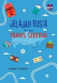 JELAJAH RUSIA DENGAN TRANS SIBERIA