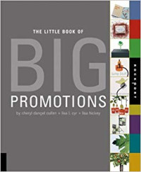 THE LITLE BOOK OF BIG PROMOTIONS