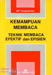 KEMAMPUAN MEMBACA: TEKNIK MEMBACA WFWKTIF dan EFISIEN