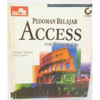 PEDOMAN BELAJAR ACCESS : For Windows 95