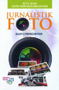 Jurnalistik  Foto Suatu Pengantar