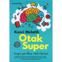 KUNCI MELATIH OTAK SUPER