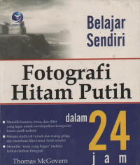 Belajar sendiri Fotografi Hitam Putih dalam 24 jam