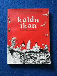 KALDU IKAN : Komik Indonesia = Jepang