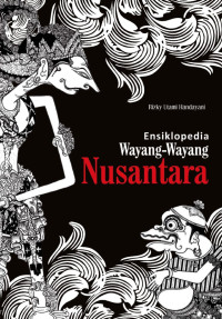 ENSIKLOPEDIA WAYANG-WAYANG NUSANTARA