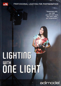 PROFESIONAL LIGHTING FOR PHOTOGRAPHER : LIGHTING WITH ONE LIGHT