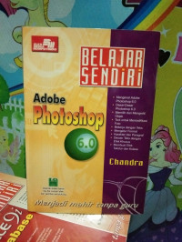 BELAJAR SENDIRI ADOBE PHOTOSHOP 6.0