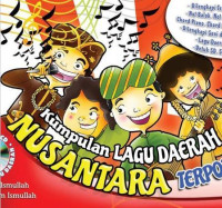 KUMPULAN LAGU DAERAH NUSANTARA TERPOPULER