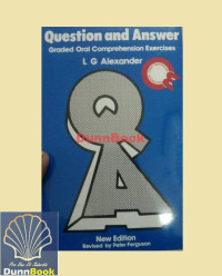 QUESTION AND ANSWER : Graded Oral Comprehension Exercises