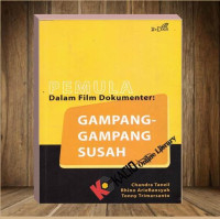 PEMULA DALAM FILM DOKUMENTER: Gampang-gampang Susah