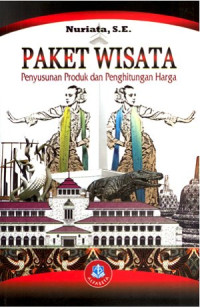 PAKET WISATA: Penyusunan Produk dan Penghitungan Harga