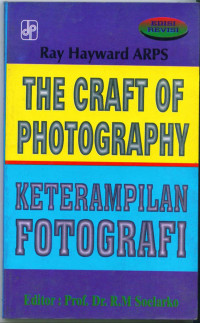 THE CRAFT OF PHOTOGRAPHY : KETERAMPILAN POTOGRAPFI