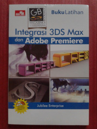 BUKU LATIHAN INTEGRASI 2 DS MAX DAN ADOBE PREMIERE