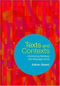 TEXTS AND CONTEXTS : Introducing Literature and Language Study