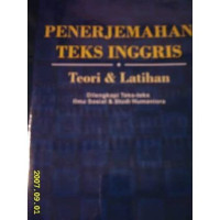 PENERJEMAHAN TEKS INGGRIS : Teori & Latihan