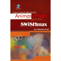 Cara Cepat Membuat Animasi Flash Menggunakan Swishmax