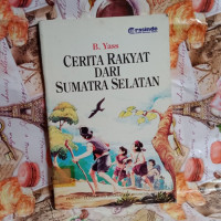 CERITA RAKYAT DARI SUMATRA SELATAN