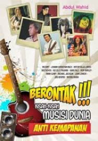 Berontak Kisah-Kisah Musisi Dunia