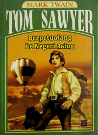 TOM SAWER : Brpetualang Ke Negeri Asing