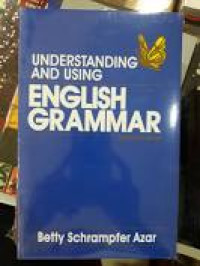 UNDERSTANDING AND USING : ENGLISH GRAMMAR