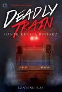 Deadly Train Hantu Kereta Bintaro