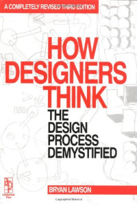 How Designers Think The Design Process Demystified