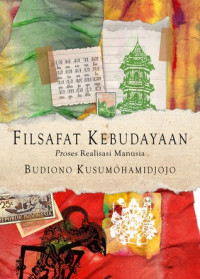 FILSAFAT KEBUDAYAAN ; Proses Realisasi Manusia