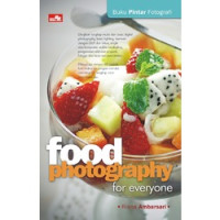 FOOD PHOTOGRAPHY: for everyone