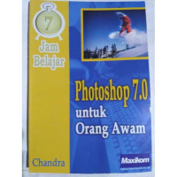 PHOTOSHOP 7.0 : Untuk Orang Awam