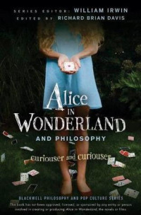 ALICE IN WONDERLAND AND PHILOSOPHY