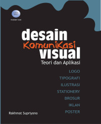Image of DESAIN KOMUNIKASI VISUAL: Teori dan Aplikasi