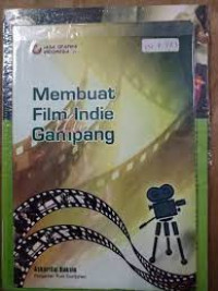 Membuat Film Indie Itu Gampang