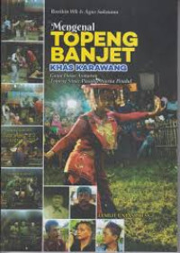 Image of Mengenal Topeng Banjet Khas KARAWANG