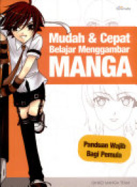 Mudah & Cepat Belajar Menggambar MANGA