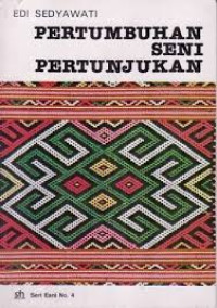 PERTUMBUHAN SENI PERTUNJUKAN