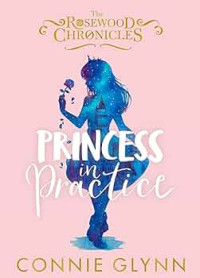 PRINCESS IN PRACTICE: Menjadi Sang Putri