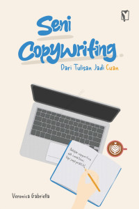 SENI COPYWRITING: Dari Tulisan Jadi Cuan