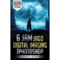 6 Jam Jago Digital Imaging Dengan Photoshop