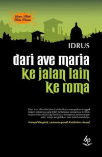 DARI AVE MARIA KE JALAN LAIN KE ROMA