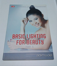 PROFESSIONAL LIGHTING FOR PHOTOGRAPHER : BASIC LIGHTING FOR BEAUTY