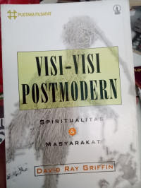 VISI-VISI POSTMODERN : Spiritualitas & Masyarakat