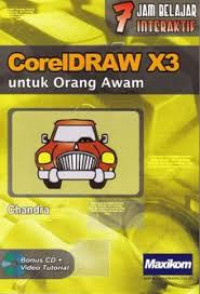 CORELDRAW X 3 : Untuk Orang Awam