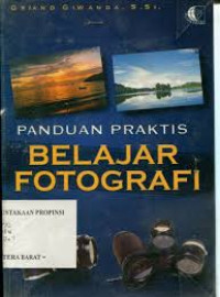 PANDUAN PRAKTIS BELAJAR FOTOGRAFI