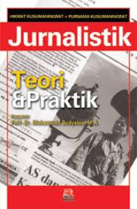 JURNALISTIK TEORI & PRAKTIK