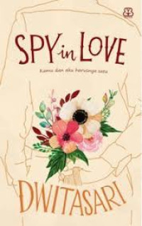 SPY in Love:Kamu dan Aku Harusnya Satu