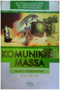 KOMUNIKASI MASSA : suatu pengantar